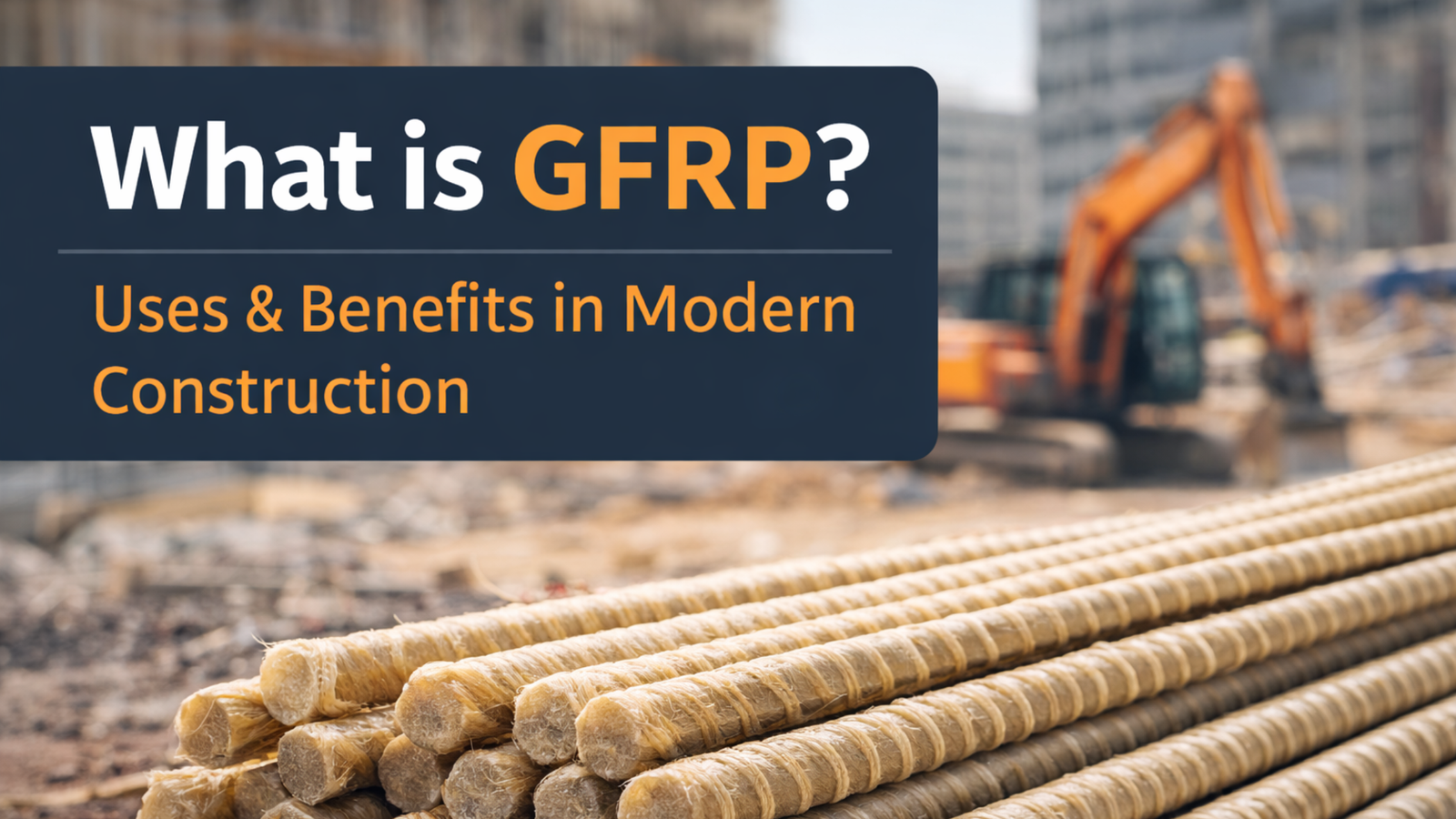 What is GFRP material used in construction and reinforcement